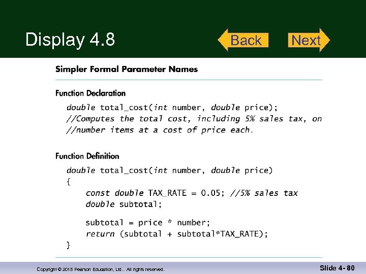 Display 4. 8 Copyright © 2015 Pearson Education, Ltd. . All rights reserved. Back