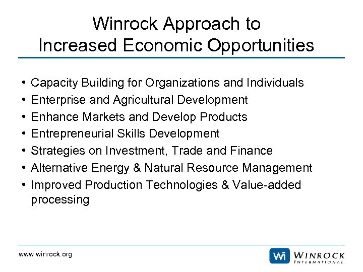 Winrock Approach to Increased Economic Opportunities • • Capacity Building for Organizations and Individuals