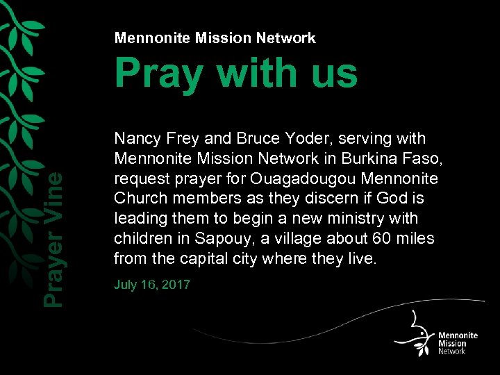 Mennonite Mission Network Prayer Vine Pray with us Nancy Frey and Bruce Yoder, serving