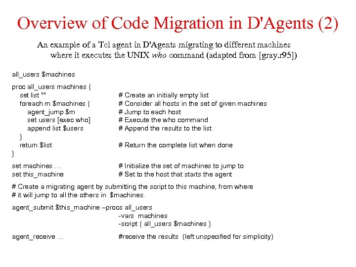Overview of Code Migration in D'Agents (2) An example of a Tcl agent in