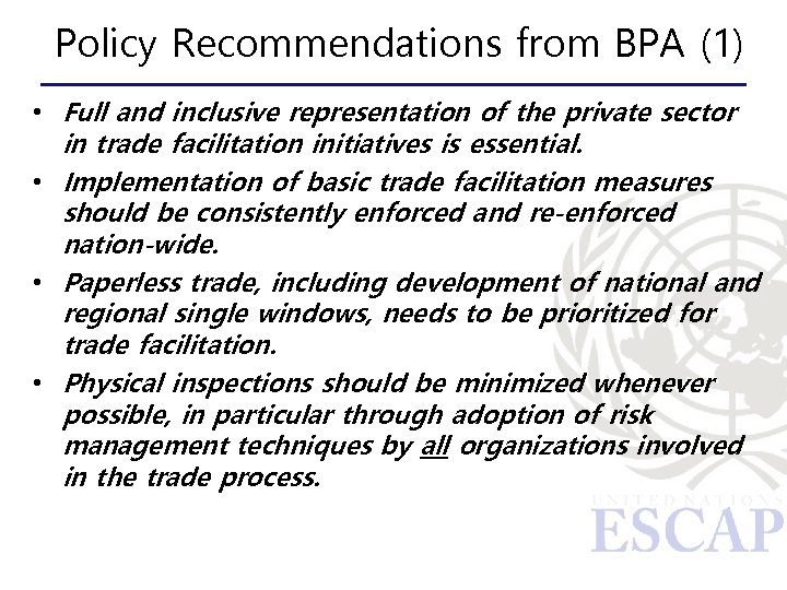 Policy Recommendations from BPA (1) • Full and inclusive representation of the private sector