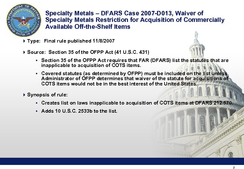 Specialty Metals – DFARS Case 2007 -D 013, Waiver of Specialty Metals Restriction for