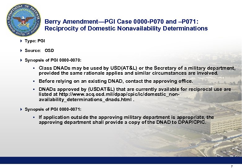 Berry Amendment—PGI Case 0000 -P 070 and –P 071: Reciprocity of Domestic Nonavailability Determinations