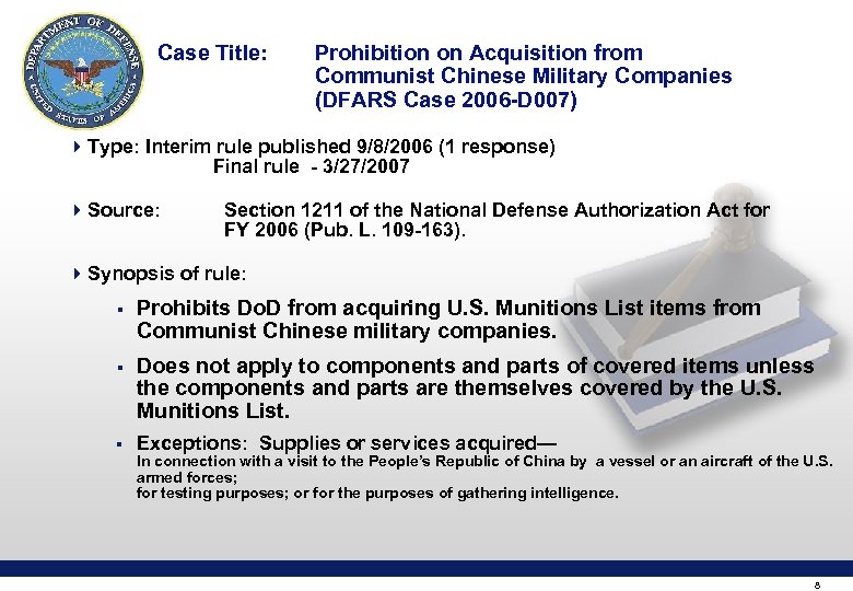 Case Title: Prohibition on Acquisition from Communist Chinese Military Companies (DFARS Case 2006 -D
