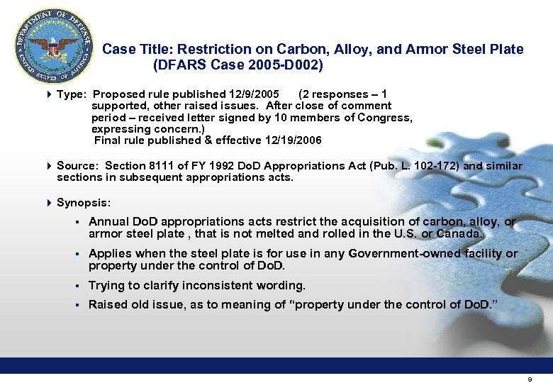 Case Title: Restriction on Carbon, Alloy, and Armor Steel Plate (DFARS Case 2005 -D