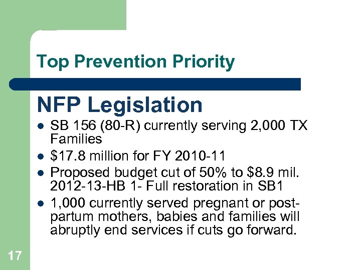 Top Prevention Priority NFP Legislation l l 17 SB 156 (80 -R) currently serving
