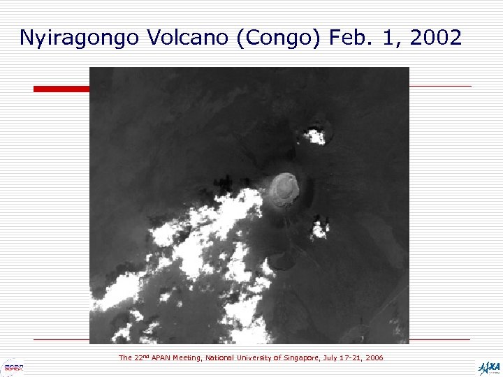 Nyiragongo Volcano (Congo) Feb. 1, 2002 The 22 nd APAN Meeting, National University of