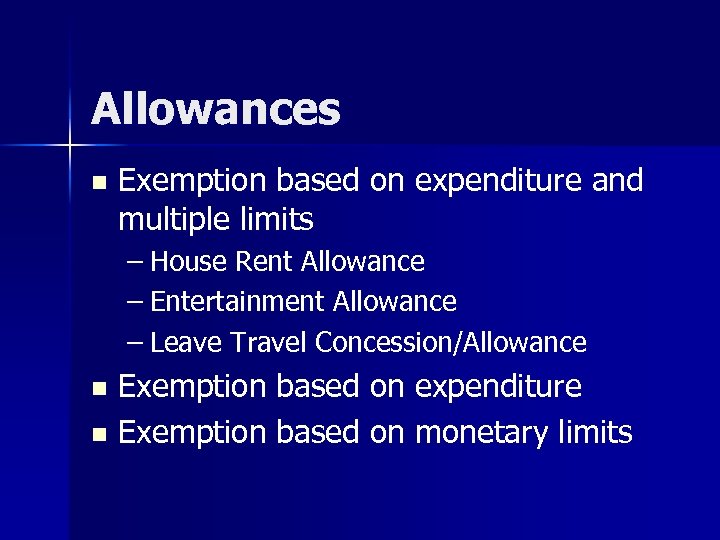 Allowances n Exemption based on expenditure and multiple limits – House Rent Allowance –