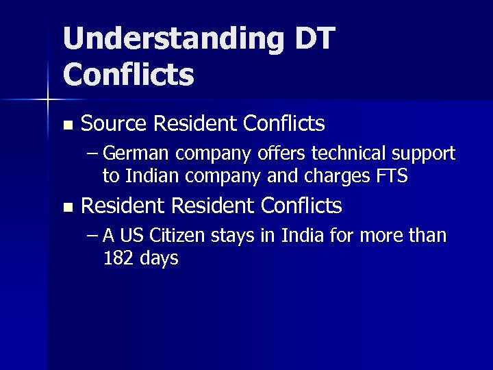 Understanding DT Conflicts n Source Resident Conflicts – German company offers technical support to