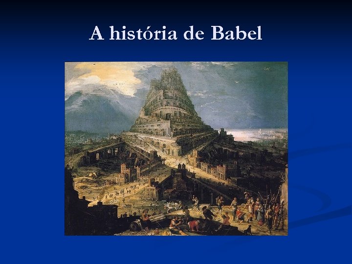 A história de Babel 