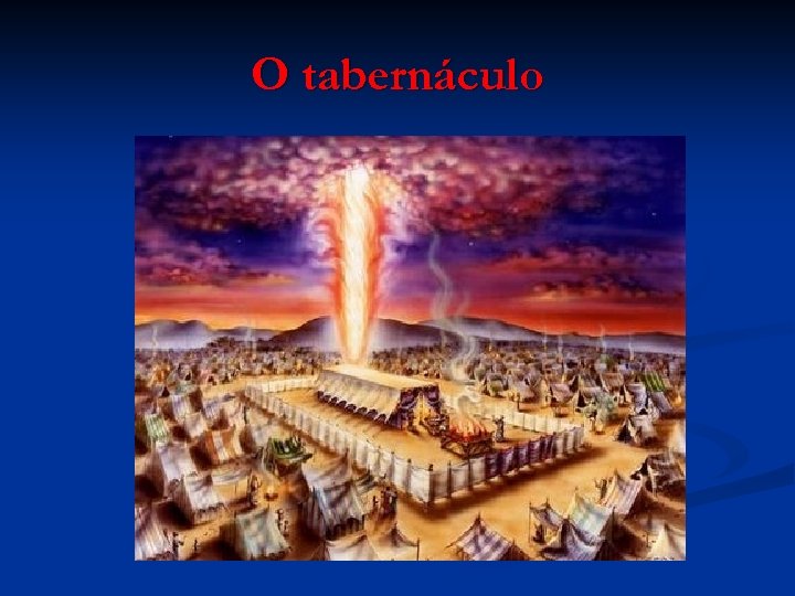 O tabernáculo 