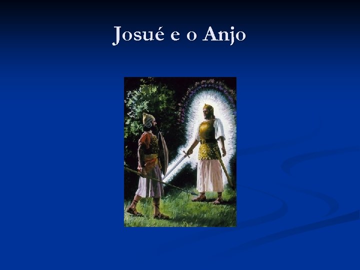 Josué e o Anjo 
