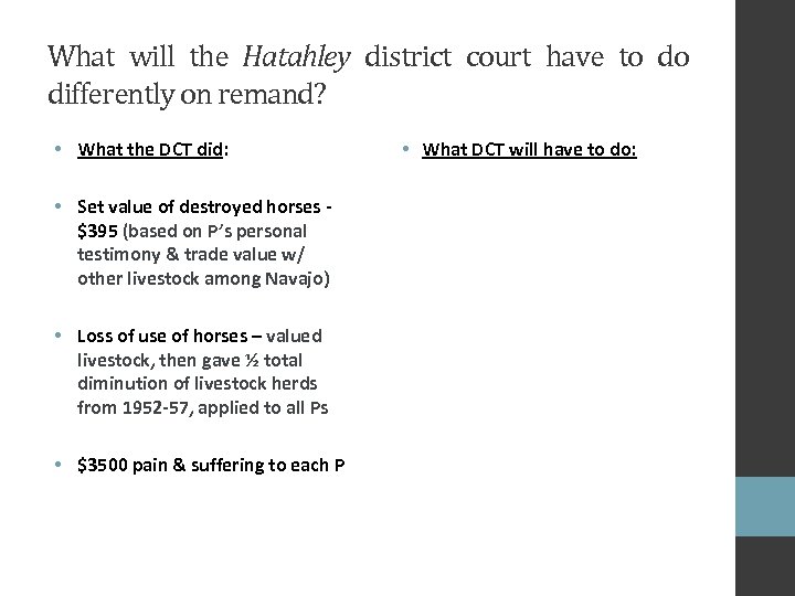 What will the Hatahley district court have to do differently on remand? • What