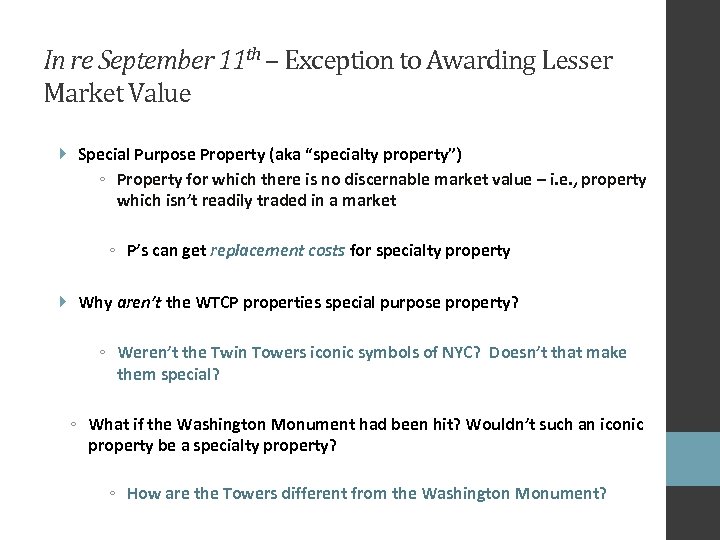 In re September 11 th – Exception to Awarding Lesser Market Value Special Purpose