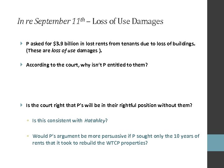 In re September 11 th – Loss of Use Damages P asked for $3.