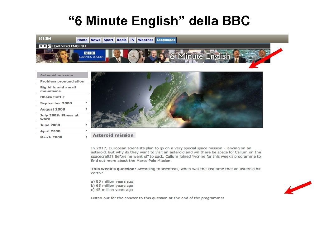 “ 6 Minute English” della BBC 
