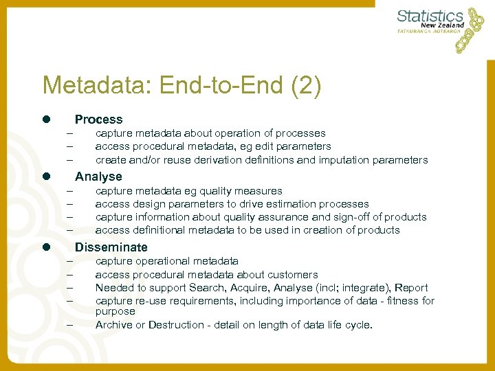 Metadata: End-to-End (2) l Process – – – l capture metadata about operation of