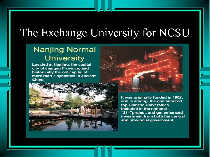 The Exchange University for NCSU 