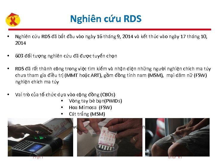 Nghiên cứu RDS • Nghiên cứu RDS đã bắt đầu vào ngày 16 tháng