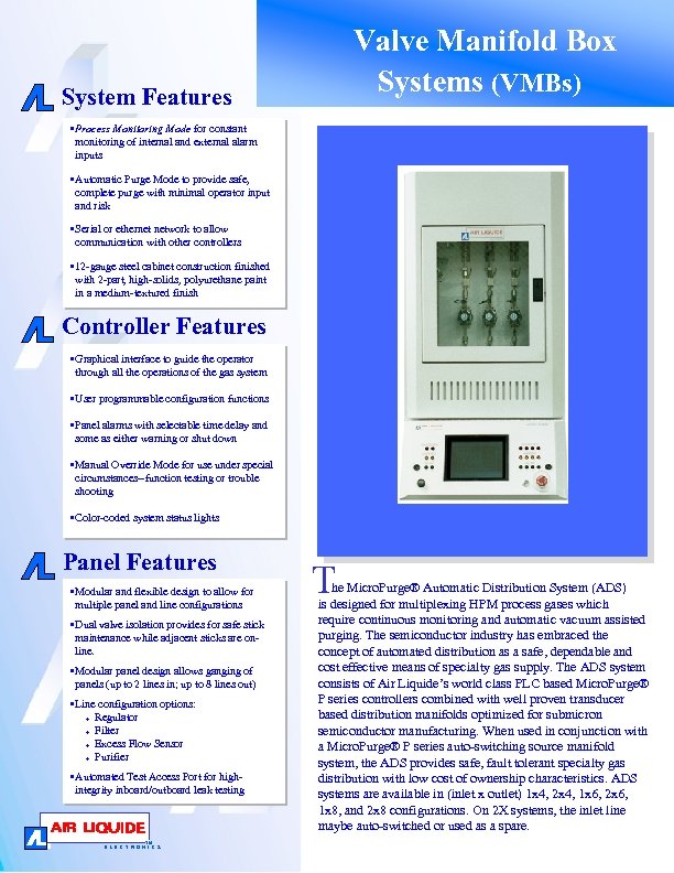 Valve Manifold Box Systems (VMBs) System Features • Process Monitoring Mode for constant monitoring