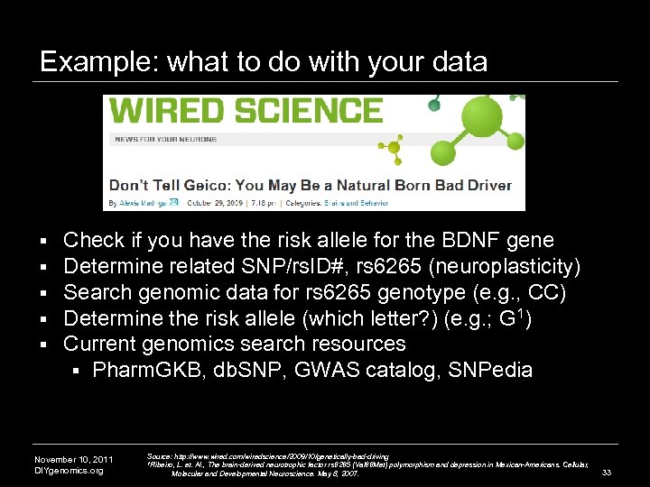 Example: what to do with your data § § § Check if you have