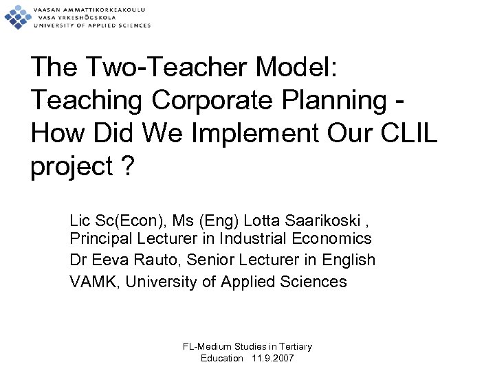 The Two-Teacher Model: Teaching Corporate Planning How Did We Implement Our CLIL project ?