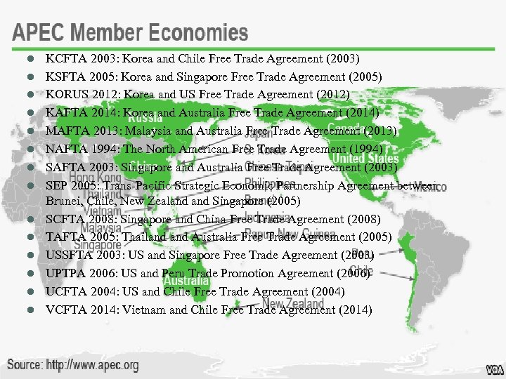 l l l l KCFTA 2003: Korea and Chile Free Trade Agreement (2003) KSFTA