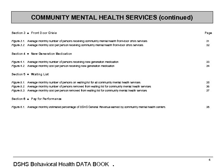 COMMUNITY MENTAL HEALTH SERVICES (continued) Section 3 Front Door Crisis Page Figure 3. 1.