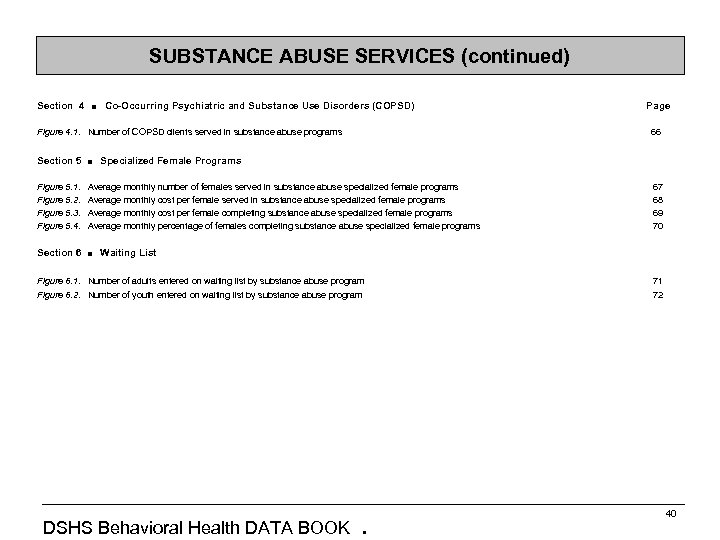 SUBSTANCE ABUSE SERVICES (continued) Section 4 Co-Occurring Psychiatric and Substance Use Disorders (COPSD) Figure