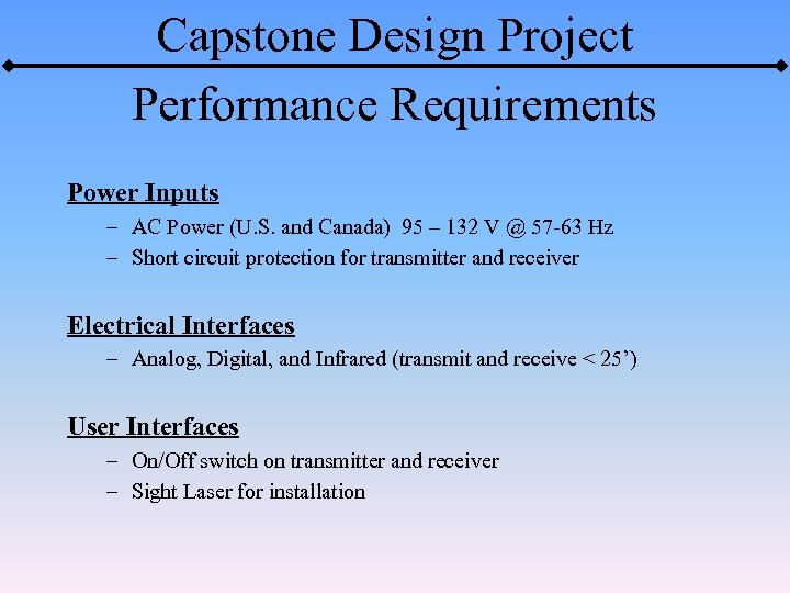 Capstone Design Project Performance Requirements Power Inputs – AC Power (U. S. and Canada)