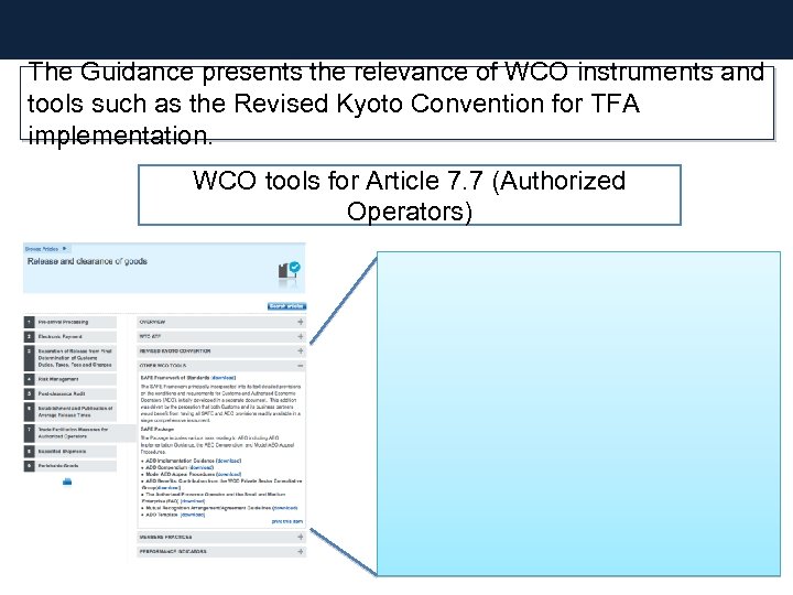 The Guidance presents the relevance of WCO instruments and tools such as the Revised