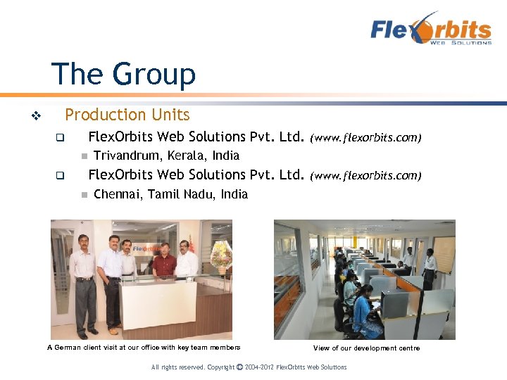 The Group v Production Units Flex. Orbits Web Solutions Pvt. Ltd. q n Trivandrum,