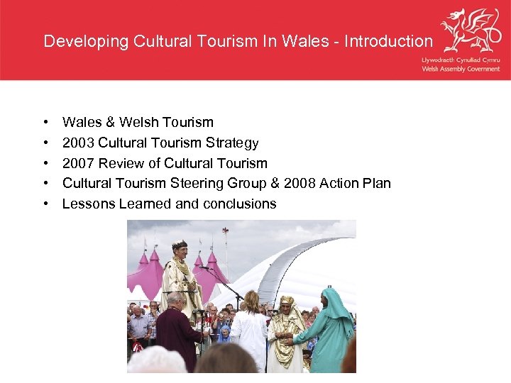 Developing Cultural Tourism In Wales - Introduction • • • Wales & Welsh Tourism