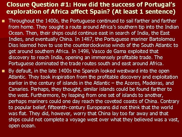 Closure Question #1: How did the success of Portugal’s exploration of Africa affect Spain?