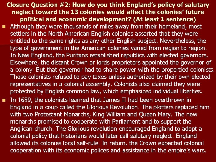 Closure Question #2: How do you think England’s policy of salutary neglect toward the