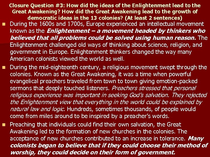 Closure Question #3: How did the ideas of the Enlightenment lead to the Great