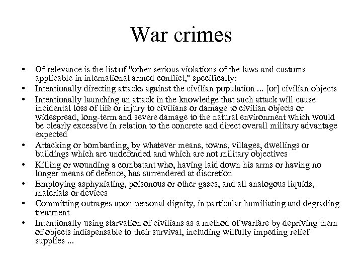 War crimes • • Of relevance is the list of 