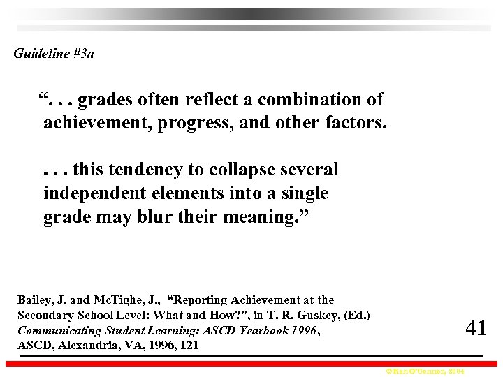 Guideline #3 a “. . . grades often reflect a combination of achievement, progress,