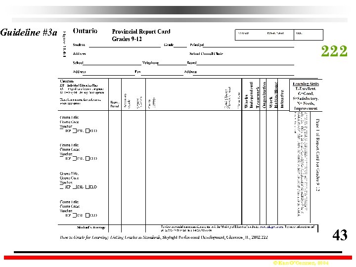 Guideline #3 a 222 43 © Ken O’Connor, 2004 