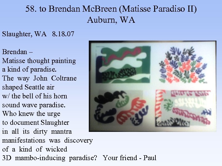 58. to Brendan Mc. Breen (Matisse Paradiso II) Auburn, WA Slaughter, WA 8. 18.