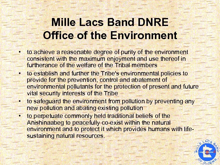 Mille Lacs Band DNRE Office of the Environment • to achieve a reasonable degree
