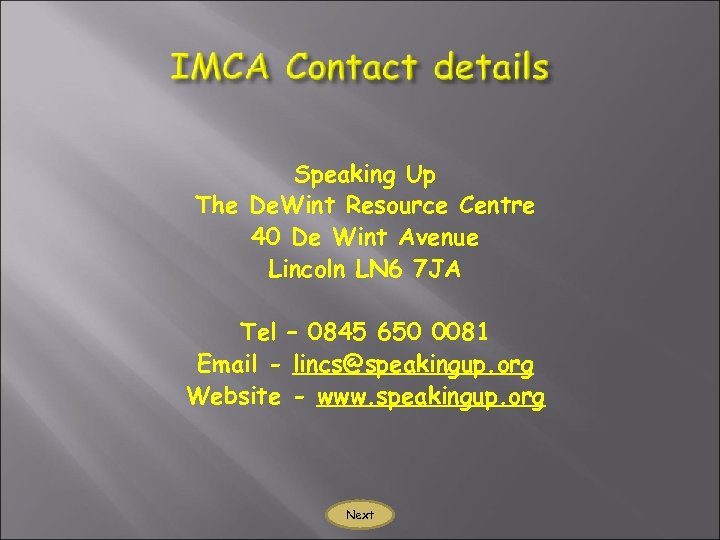 Speaking Up The De. Wint Resource Centre 40 De Wint Avenue Lincoln LN 6