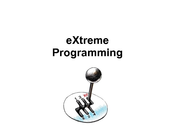 e. Xtreme Programming 