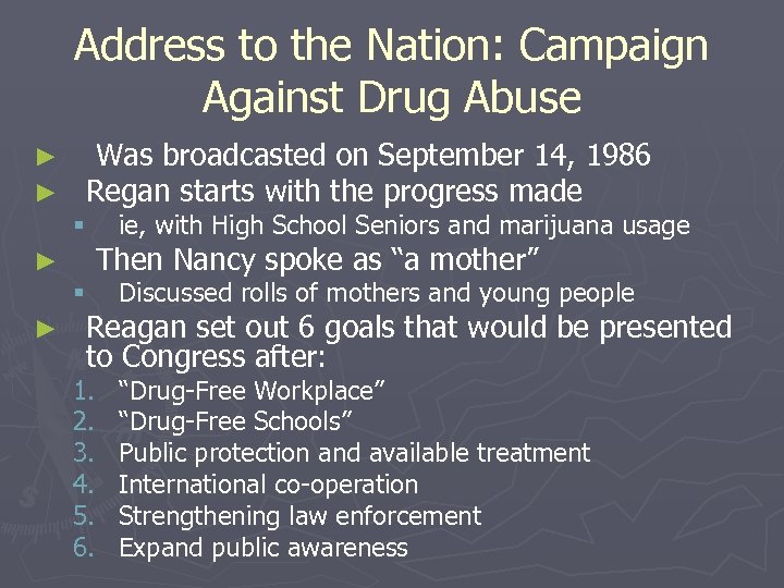 Address to the Nation: Campaign Against Drug Abuse ► ► Was broadcasted on September