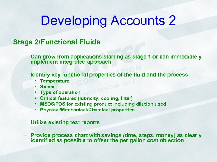 Developing Accounts 2 Stage 2/Functional Fluids – Can grow from applications starting as stage