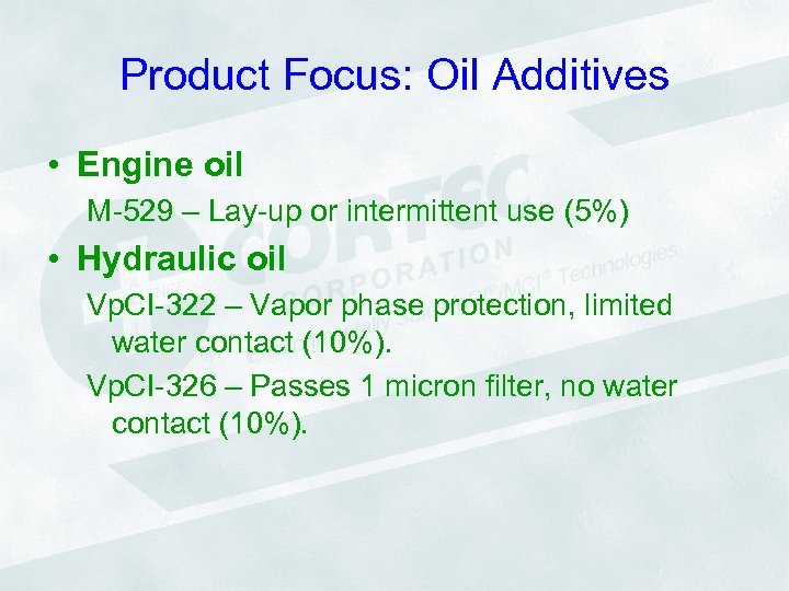 Product Focus: Oil Additives • Engine oil M-529 – Lay-up or intermittent use (5%)