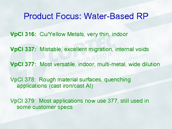 Product Focus: Water-Based RP Vp. CI 316: Cu/Yellow Metals, very thin, indoor Vp. CI