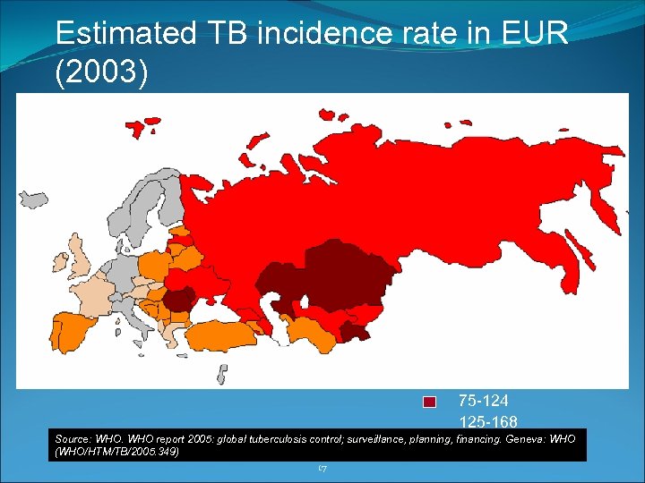 Estimated TB incidence rate in EUR (2003) TB cases (all) per 100, 000 pop.