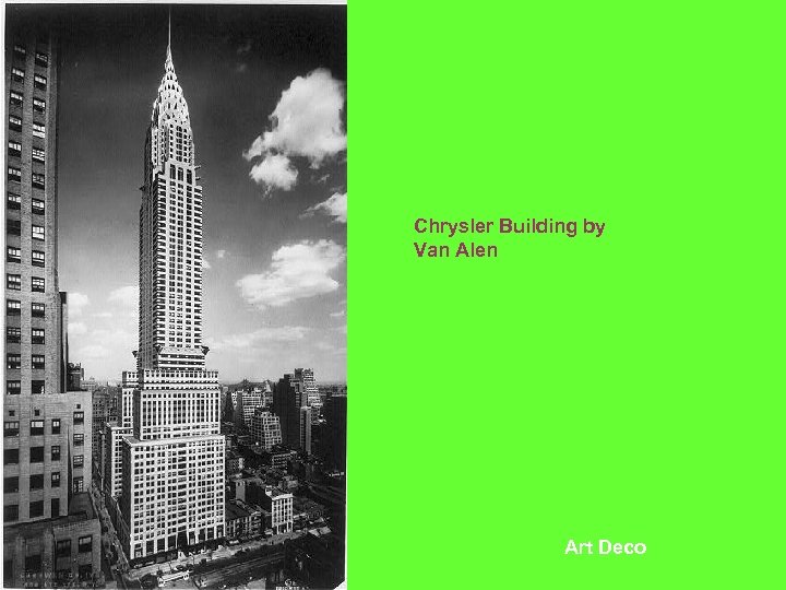 Chrysler Building by Van Alen Art Deco 