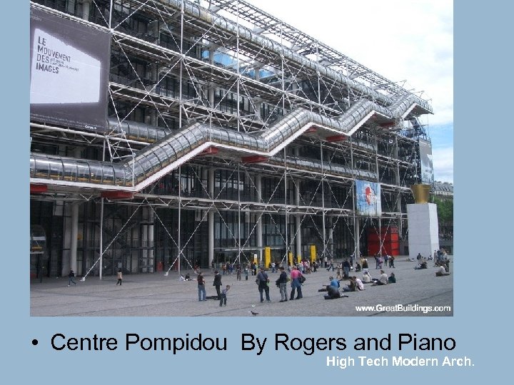  • Centre Pompidou By Rogers and Piano High Tech Modern Arch. 